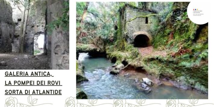 15-05-2022 Galeria Antica, la Pompei dei rovi sorta di Atlantide