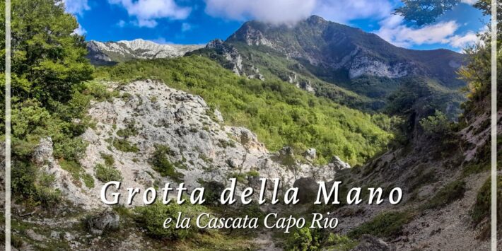 Grotta della Mano e la Cascata Capo Rio