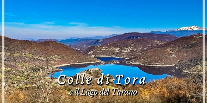 Colle di Tora e il Lago del Turano