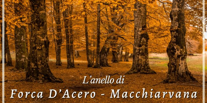L’anello di Forca D’Acero – Macchiarvana
