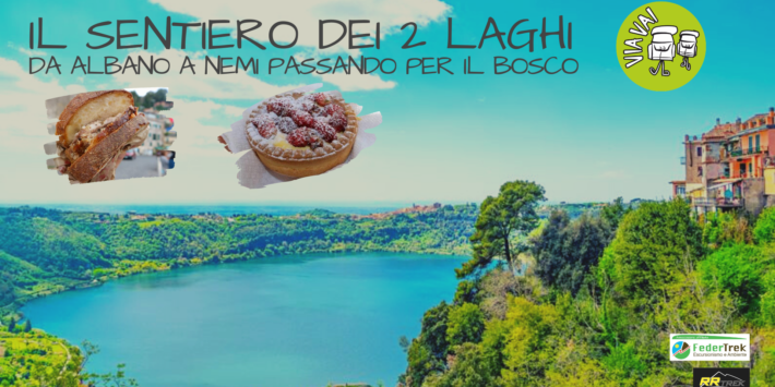IL SENTIERO DEI 2 LAGHI – DA ALBANO A NEMI PASSANDO PER IL BOSCO