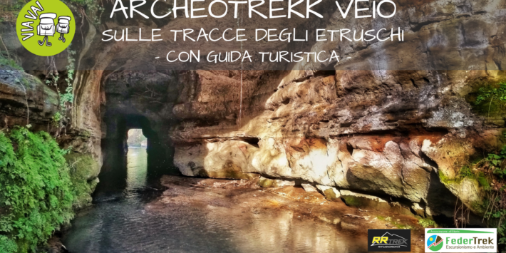 ARCHEOTREKK VEIO – SULLE TRACCE DEGLI ETRUSCHI