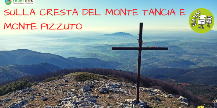 SULLA CRESTA DEL MONTE TANCIA E MONTE PIZZUTO