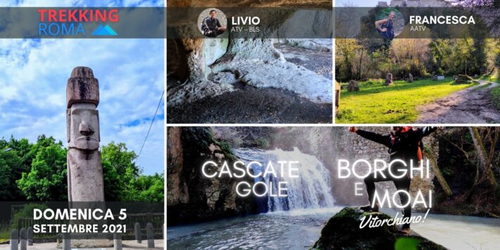 CASCATE, GOLE, BORGHI E MOAI – VITORCHIANO