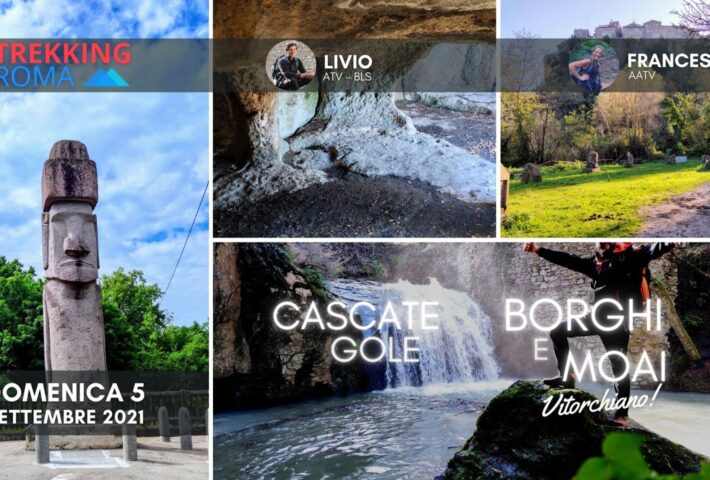 CASCATE, GOLE, BORGHI E MOAI – VITORCHIANO