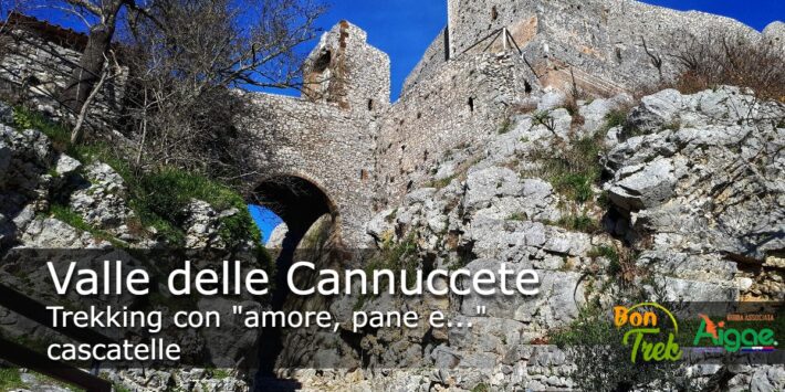 Valle delle Cannuccete: Trekking con “amore, pane e . . .” cascatelle