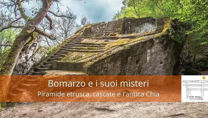 Bomarzo e i suoi misteri. Piramide etrusca, cascate e l’antica Chia.