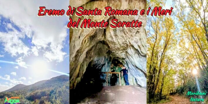 Eremo di Santa Romana e Meri, il SORATTE NASCOSTO!