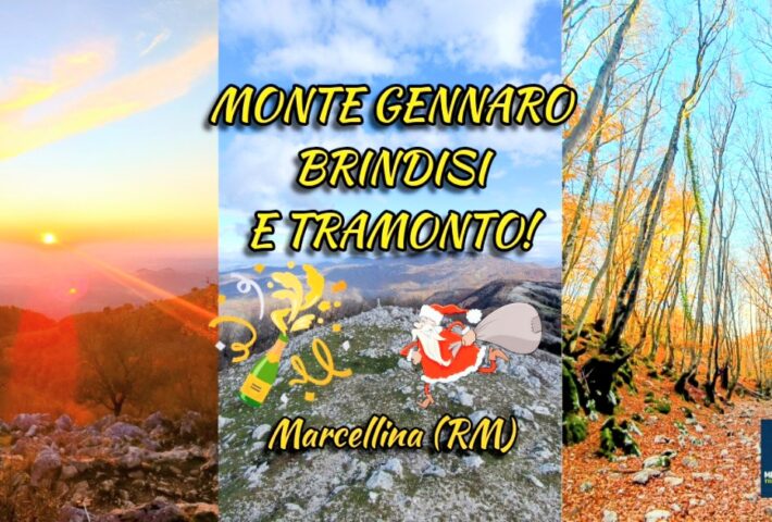 🍾ULTIMO TREKKING DEL 2025- ⛰️🥂🌄Monte Gennaro, Brindisi in vetta e Tramonto ! – Marcellina (RM)