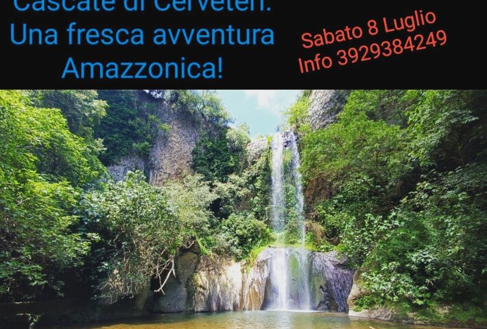 Cascate di Cerveteri una fresca avventura Amazzonica!