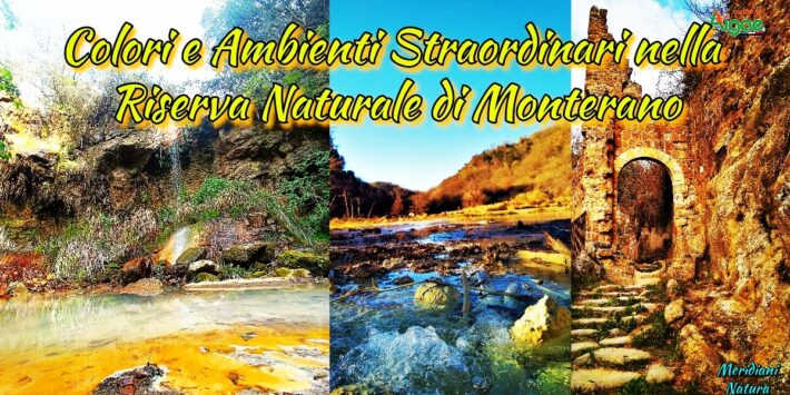 Colori e Ambienti Straordinari nella Riserva Naturale di Monterano(RM)