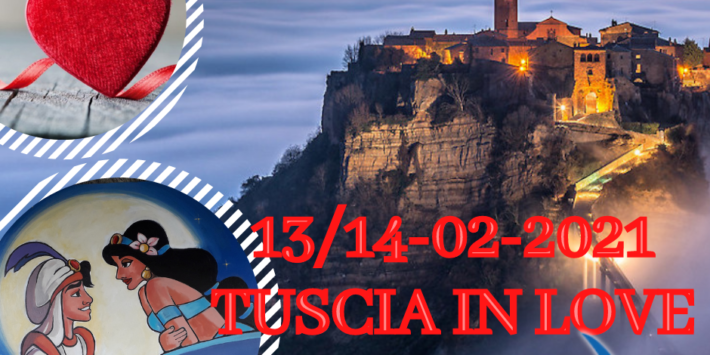 13-14/02/2021 TUSCIA IN LOVE