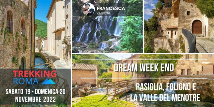 DREAM WEEK END – RASIGLIA, FOLIGNO E LA VALLE DEL MENOTRE