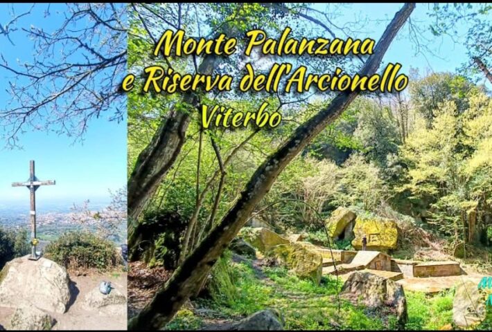 ??TREKKING E TERME A VITERBO Monte Palanzana e riserva dell’ Arcionello.