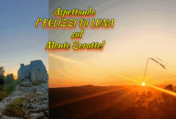 ?⛰️ECLISSI DI LUNA DAL MONTE SORATTE – Sant’ Oreste RM