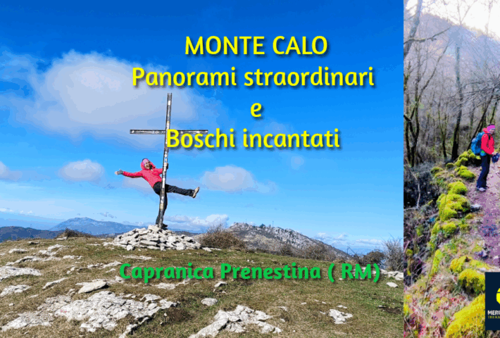 ⛰️MONTE CALO , panorami e boschi incantati ☀️- Capranica Prenestina (RM)