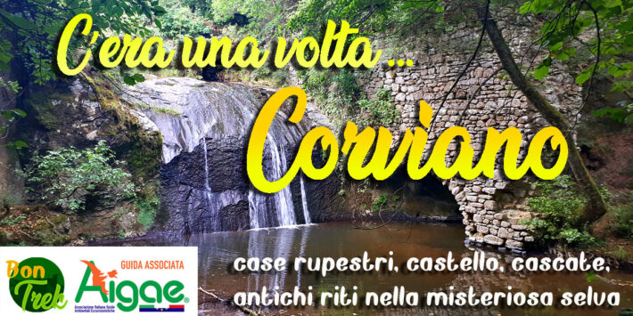 C’era una volta… Corviano – trekking alla scoperta di un’abitato rupestre nella magica selva