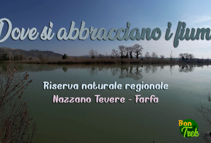Dove si abbracciano i fiumi – Nazzano, Tevere – Farfa – trekking al tramonto
