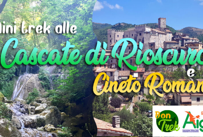 Cascate di Rioscuro e Cineto Romano – mini trekking