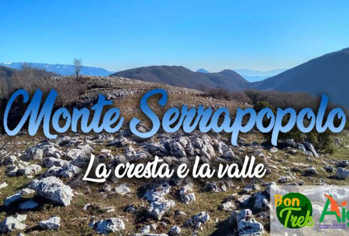 Monte Serrapopolo, la cresta e la valle