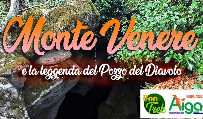 Monte Venere e la leggenda del Pozzo del Diavolo