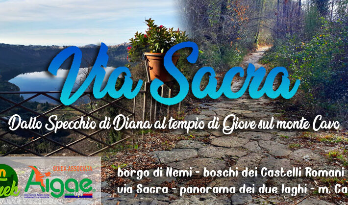 Via Sacra – dallo specchio di Diana al tempio di Giove sul monte Cavo