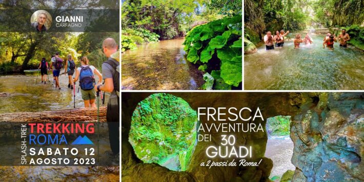 FRESCA ESCURSIONE dei 30 GUADI a 2 passi da Roma!