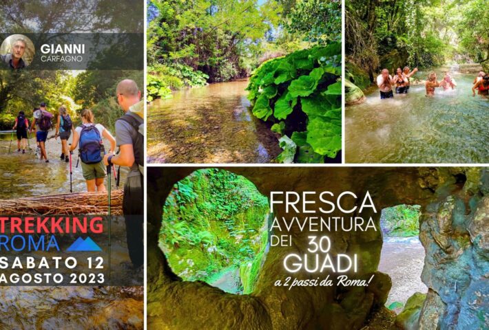 FRESCA ESCURSIONE dei 30 GUADI a 2 passi da Roma!