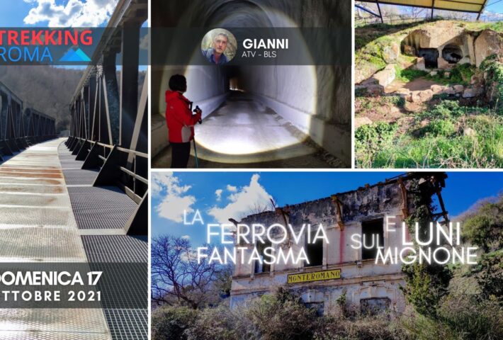 LA FERROVIA FANTASMA e LUNI SUL MIGNONE