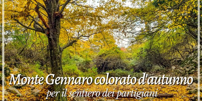 Monte Gennaro colorato d’autunno per il sentiero dei partigiani.