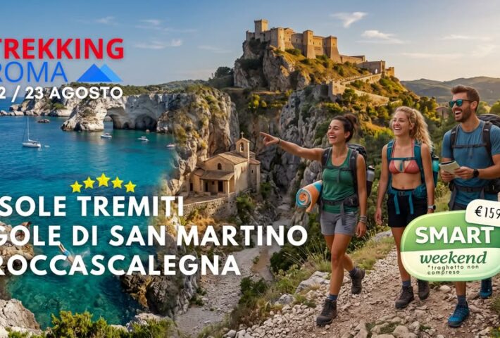 SMART WEEKEND: TREMITI, GOLE DI FARA S. MARTINO, ROCCASCALEGNA