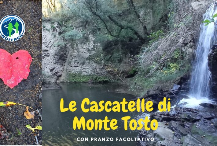 Trekking – Monte Tosto e le sue Cascatelle