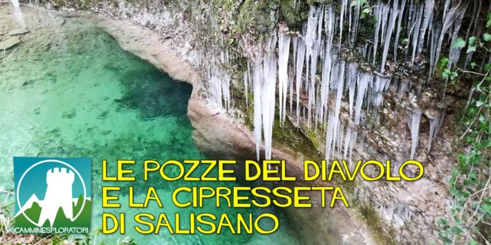 Le Pozze del Diavolo e la Cipresseta di Salisano