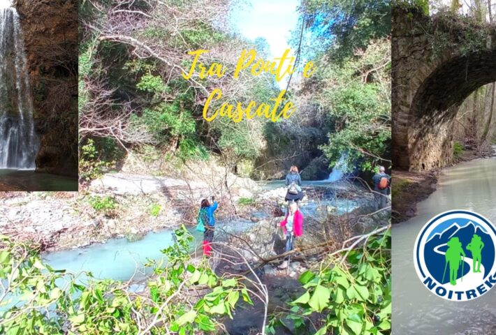 Trekking – ALLA RICERCA DI PONTI E CASCATE