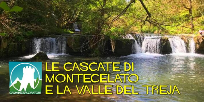 Le Cascate di Montegelato e la Valle del Treja