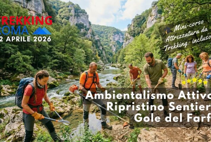 AMBIENTALISMO ATTIVO – GRATUITO – RIPRISTINO SENTIERO DEL FARFA